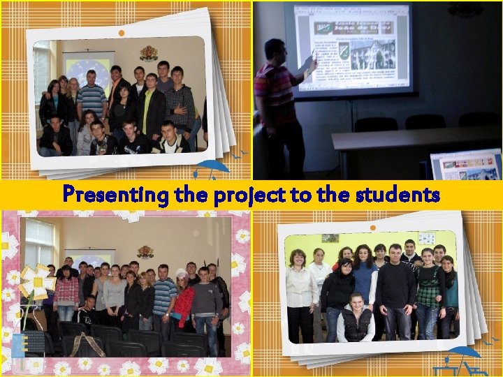 Presenting the project to the students 