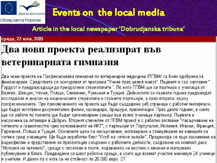 Events on the local media Article in the local newspaper ‘Dobrudjanska tribuna’ 