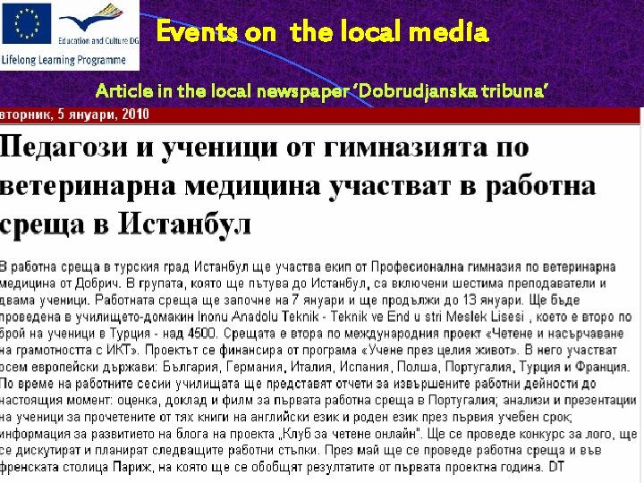 Events on the local media Article in the local newspaper ‘Dobrudjanska tribuna’ 