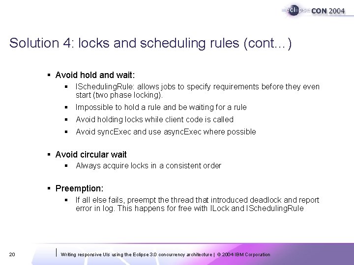 Solution 4: locks and scheduling rules (cont…) § Avoid hold and wait: § IScheduling. Solution 4: locks and scheduling rules (cont…) § Avoid hold and wait: § IScheduling.