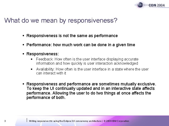 What do we mean by responsiveness? § Responsiveness is not the same as performance What do we mean by responsiveness? § Responsiveness is not the same as performance