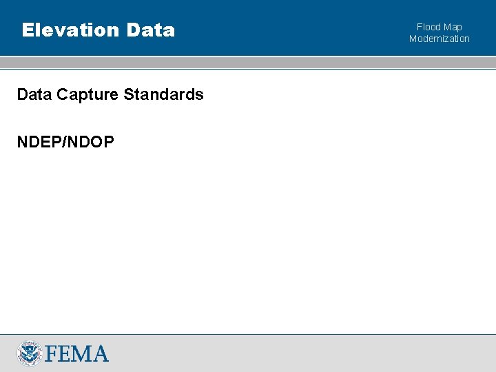 Elevation Data Capture Standards NDEP/NDOP Flood Map Modernization 