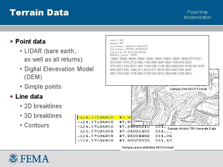 Terrain Data § Point data • LIDAR (bare earth, as well as all returns)