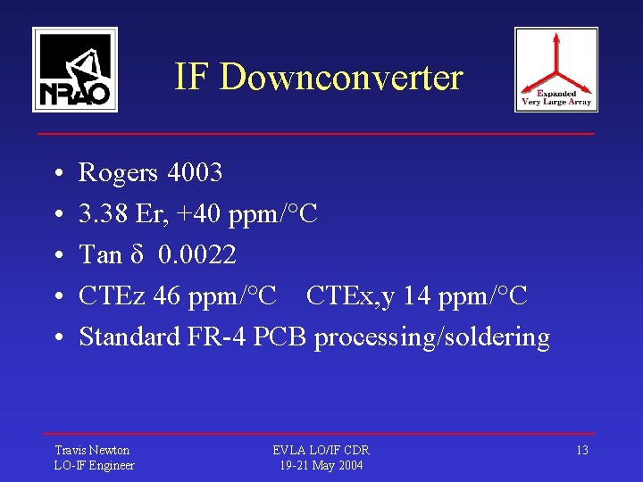 IF Downconverter • • • Rogers 4003 3. 38 Er, +40 ppm/°C Tan δ