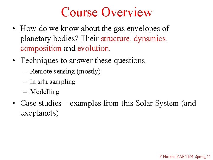 Course Overview • How do we know about the gas envelopes of planetary bodies?