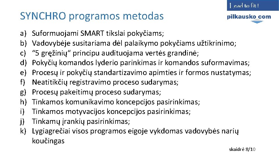 SYNCHRO programos metodas a) b) c) d) e) f) g) h) i) j) k)