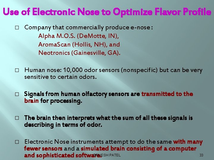 Use of Electronic Nose to Optimize Flavor Profile Company that commercially produce e-nose :