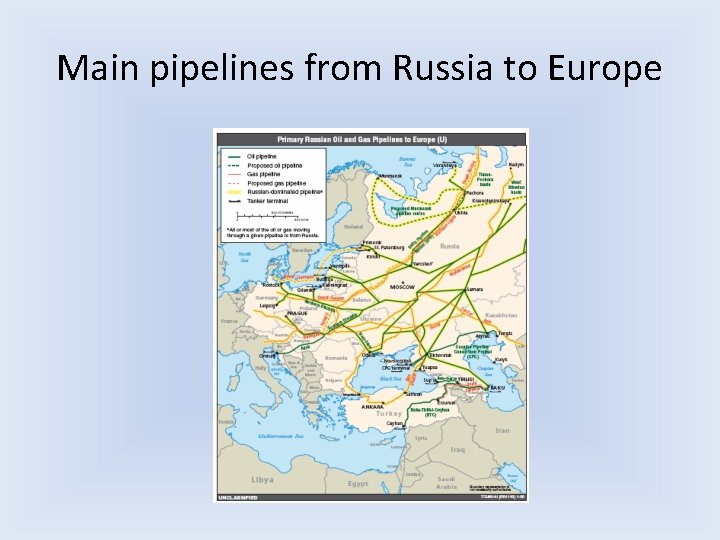 Main pipelines from Russia to Europe Main pipelines from Russia to Europe