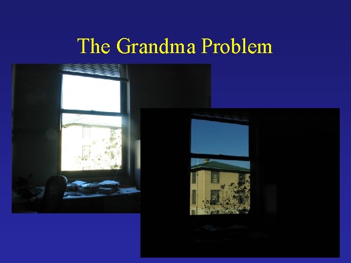The Grandma Problem 