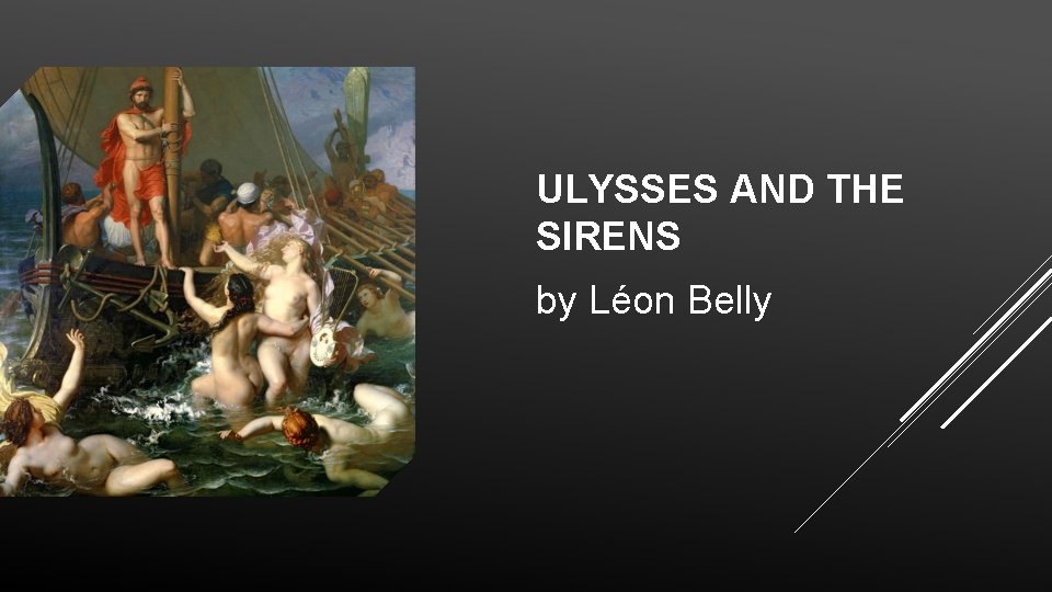 ULYSSES AND THE SIRENS by Léon Belly 