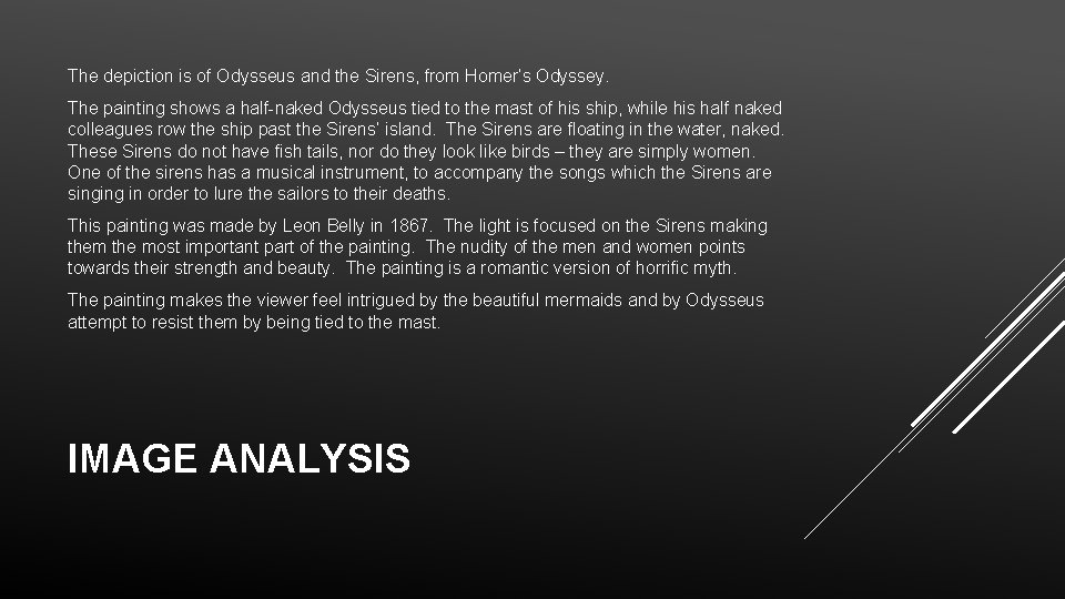 The depiction is of Odysseus and the Sirens, from Homer’s Odyssey. The painting shows