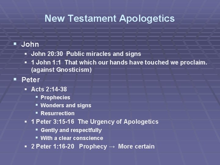 New Testament Apologetics § John 20: 30 Public miracles and signs § 1 John