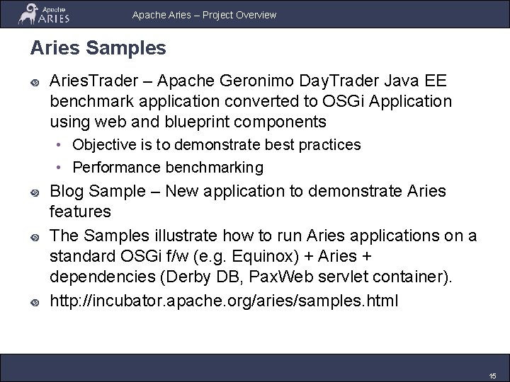 Apache Aries – Project Overview Aries Samples Aries. Trader – Apache Geronimo Day. Trader