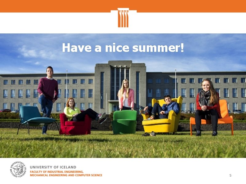 Have a nice summer! 5 