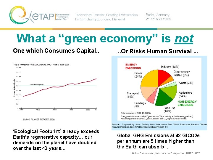 What a “green economy” is not One which Consumes Capital. . Or Risks Human