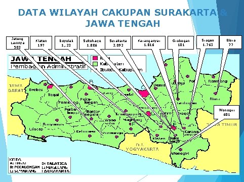 DATA WILAYAH CAKUPAN SURAKARTA & JAWA TENGAH Jateng Lainnya 503 Klaten 197 Boyolali 1,