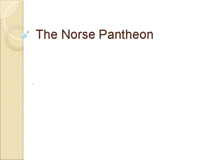 The Norse Pantheon 