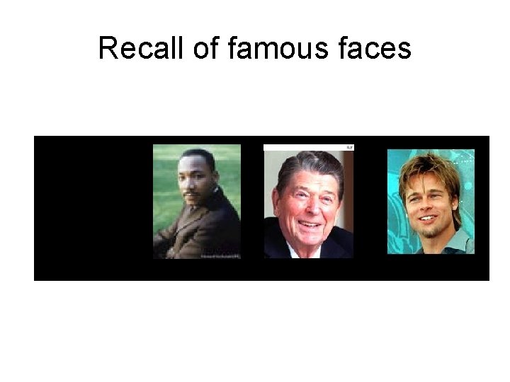 Recall of famous faces 