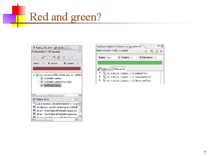Red and green? 7 