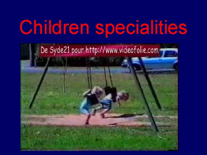 Children specialities 