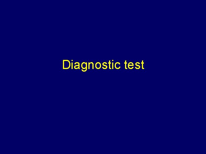 Diagnostic test 