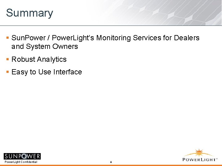 Summary § Sun. Power / Power. Light’s Monitoring Services for Dealers and System Owners