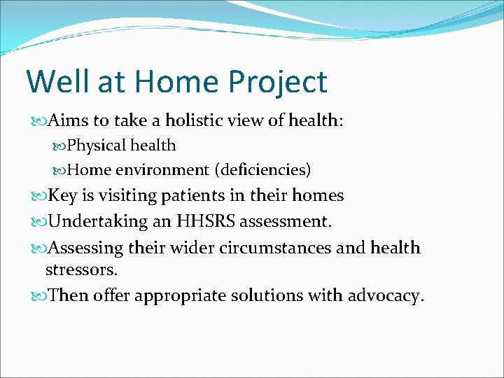Well at Home Project Aims to take a holistic view of health: Physical health