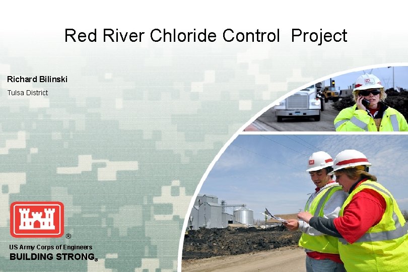 Red River Chloride Control Project Richard Bilinski Tulsa District US Army Corps of Engineers