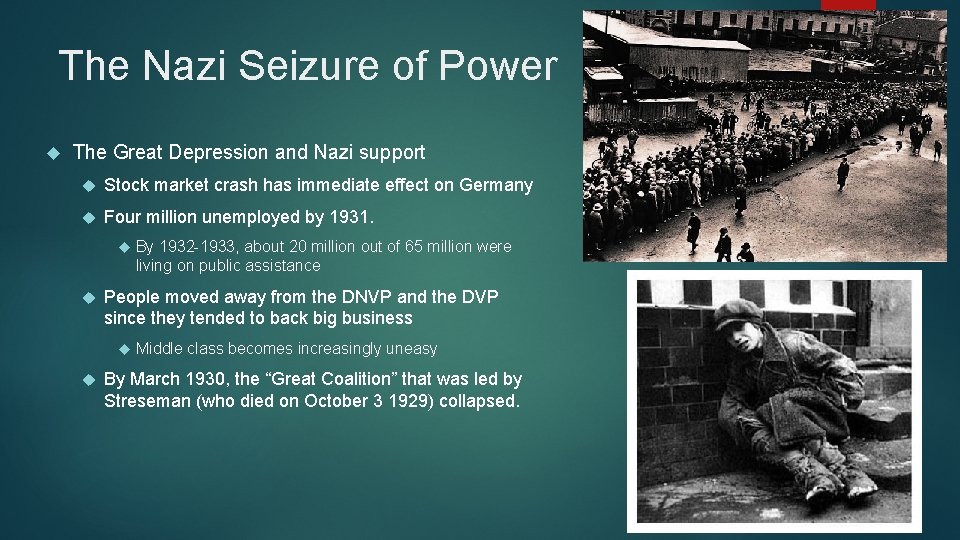 The Nazi Seizure of Power The Great Depression and Nazi support Stock market crash