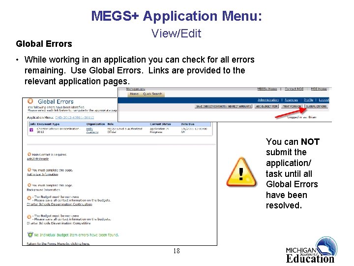 MEGS+ Application Menu: Global Errors View/Edit • While working in an application you can