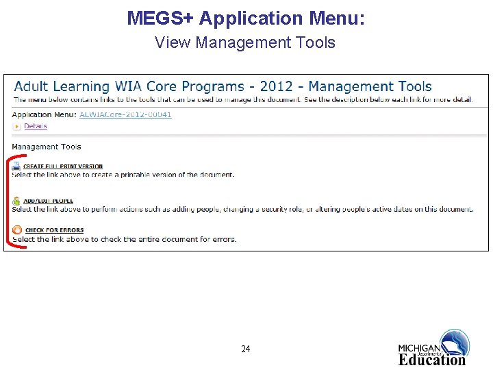 MEGS+ Application Menu: View Management Tools 24 