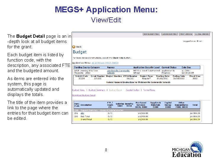 MEGS+ Application Menu: View/Edit The Budget Detail page is an in -depth look at