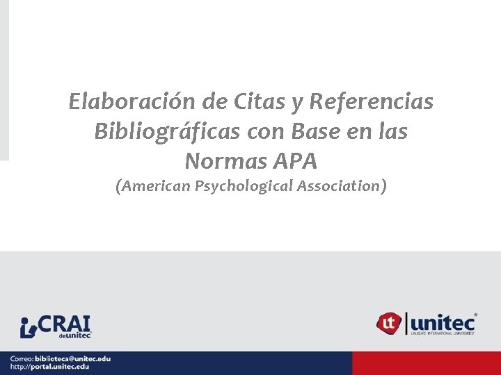 Elaboración de Citas y Referencias Bibliográficas con Base en las Normas APA (American Psychological