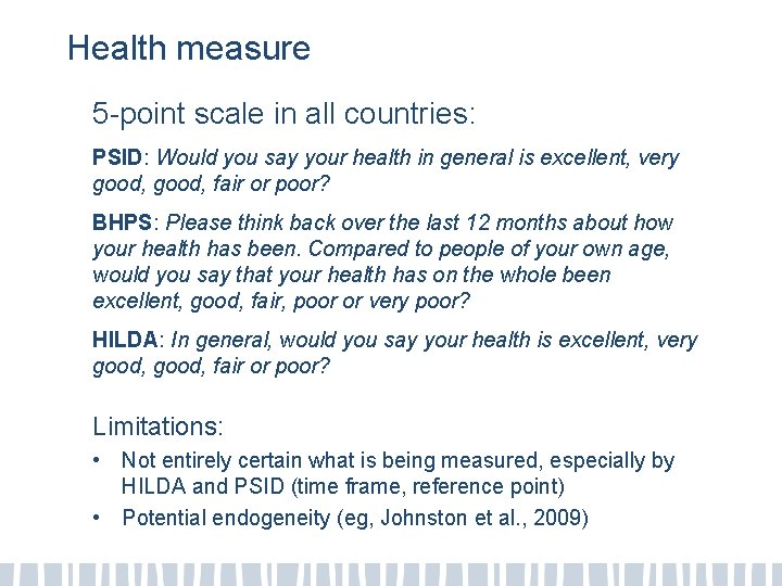 Health measure 5 -point scale in all countries: PSID: Would you say your health