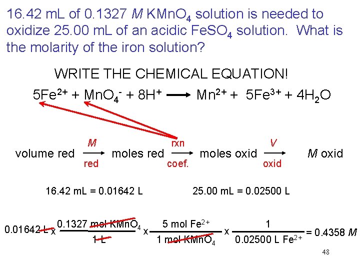 16. 42 m. L of 0. 1327 M KMn. O 4 solution is needed