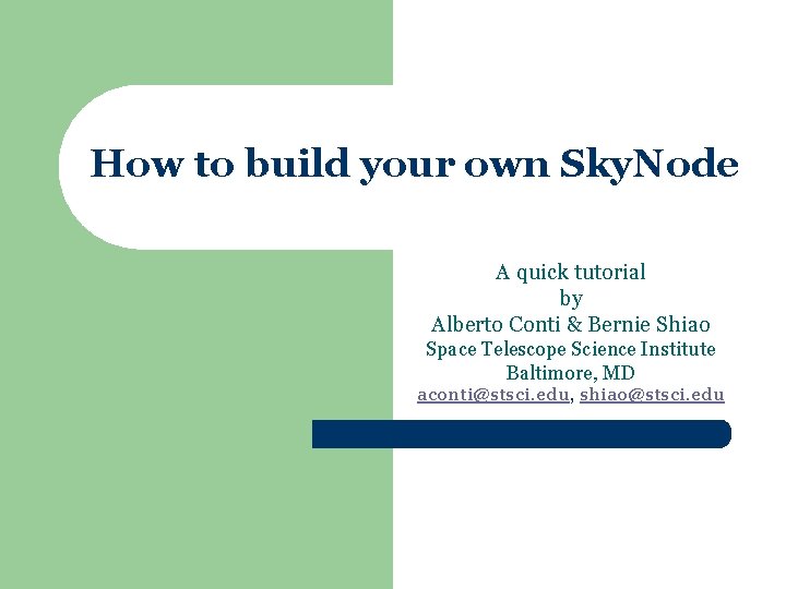 How to build your own Sky. Node A quick tutorial by Alberto Conti &