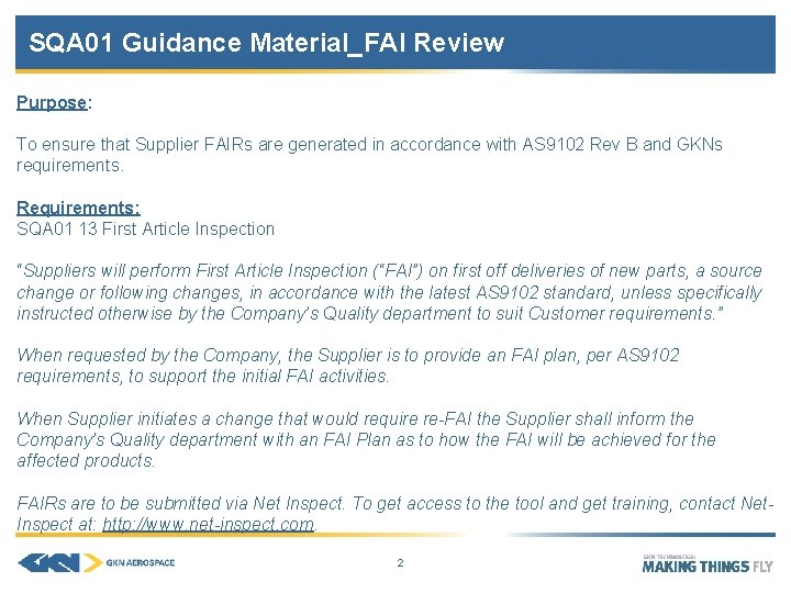SQA 01 Guidance Material_FAI Review Purpose: To ensure that Supplier FAIRs are generated in SQA 01 Guidance Material_FAI Review Purpose: To ensure that Supplier FAIRs are generated in