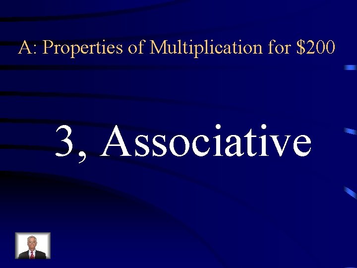 A: Properties of Multiplication for $200 3, Associative 