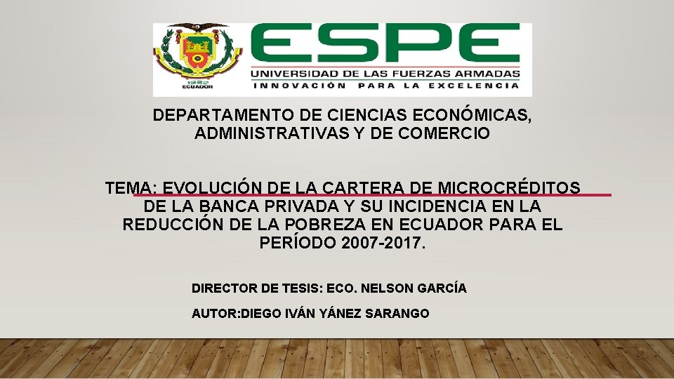 DEPARTAMENTO DE CIENCIAS ECONÓMICAS, ADMINISTRATIVAS Y DE COMERCIO TEMA: EVOLUCIÓN DE LA CARTERA DE