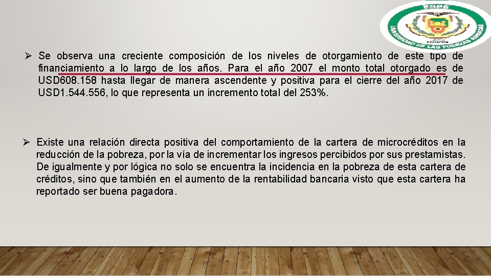 Ø Se observa una creciente composición de los niveles de otorgamiento de este tipo