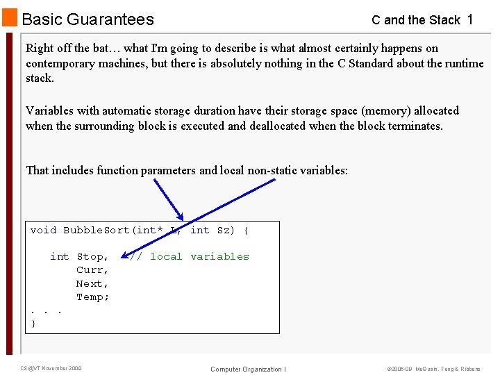 Basic Guarantees C and the Stack 1 Right off the bat… what I'm going
