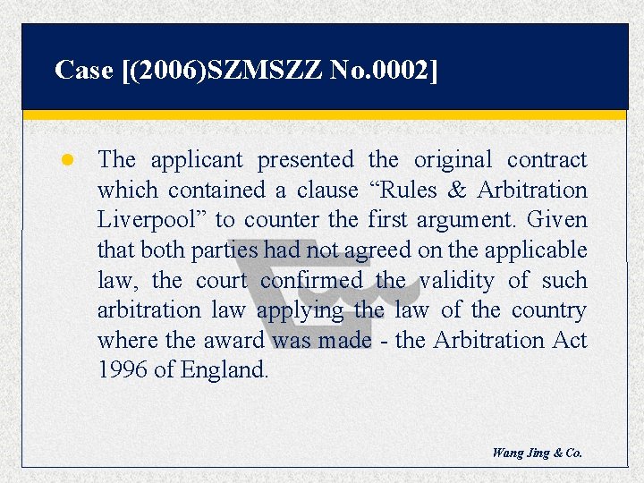 Case [(2006)SZMSZZ No. 0002] l The applicant presented the original contract which contained a