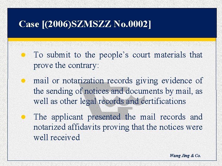 Case [(2006)SZMSZZ No. 0002] l To submit to the people’s court materials that prove