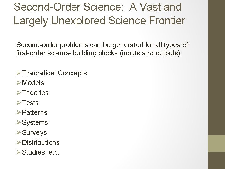 Second-Order Science: A Vast and Largely Unexplored Science Frontier Second-order problems can be generated