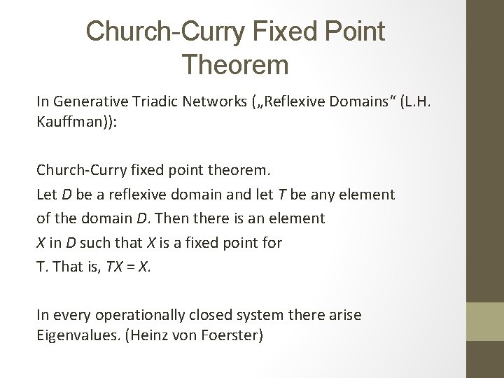 Church-Curry Fixed Point Theorem In Generative Triadic Networks („Reflexive Domains“ (L. H. Kauffman)): Church-Curry