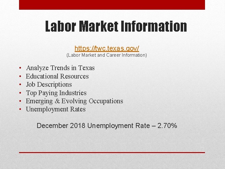 Labor Market Information https: //twc. texas. gov/ (Labor Market and Career Information) • •