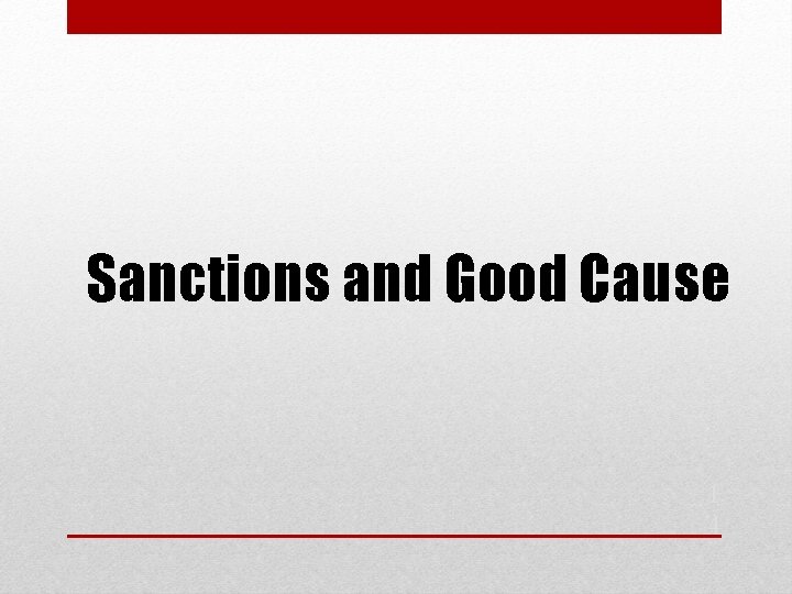 Sanctions and Good Cause 1 4 