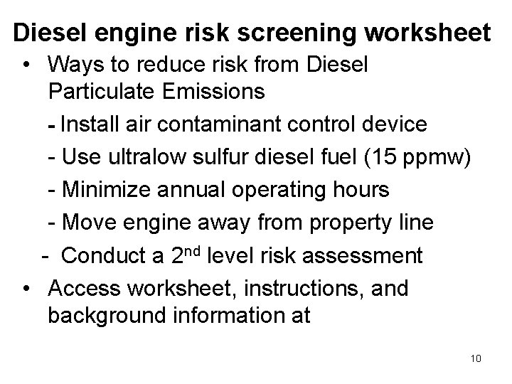 Diesel engine risk screening worksheet • Ways to reduce risk from Diesel Particulate Emissions