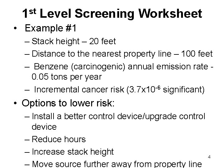 1 st Level Screening Worksheet • Example #1 – Stack height – 20 feet