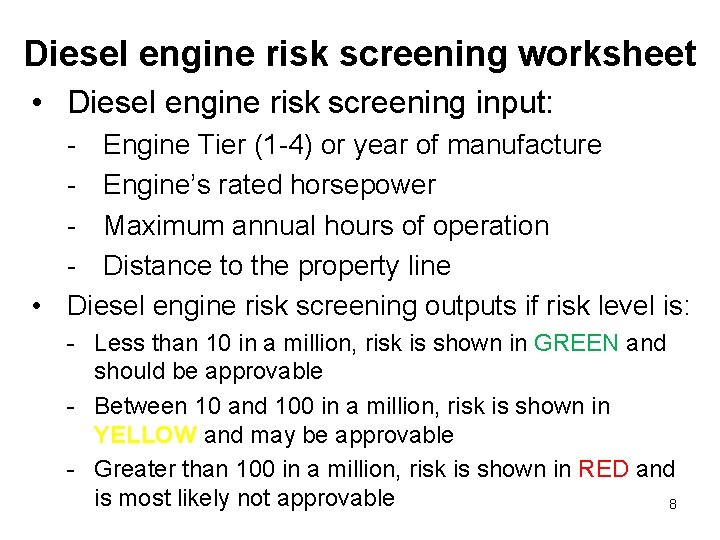 Diesel engine risk screening worksheet • Diesel engine risk screening input: - Engine Tier